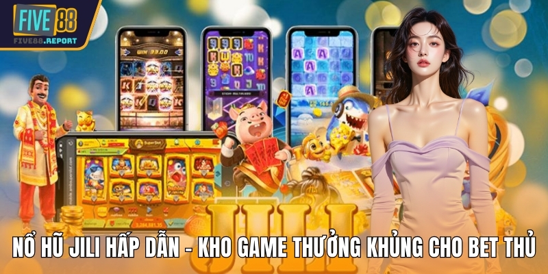 Nổ hũ JILI
