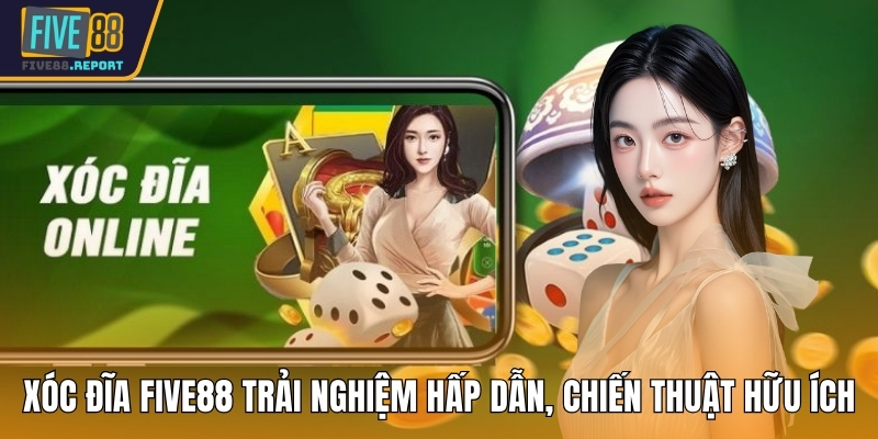 Xóc đĩa FIVE88